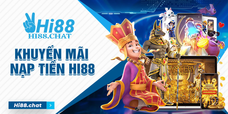 Top 5 Khuyến Mãi Nạp Tiền Hi88 Được Săn Đón Nhất Hiện Nay 5 Khuyến mãi nạp tiền Hi88
